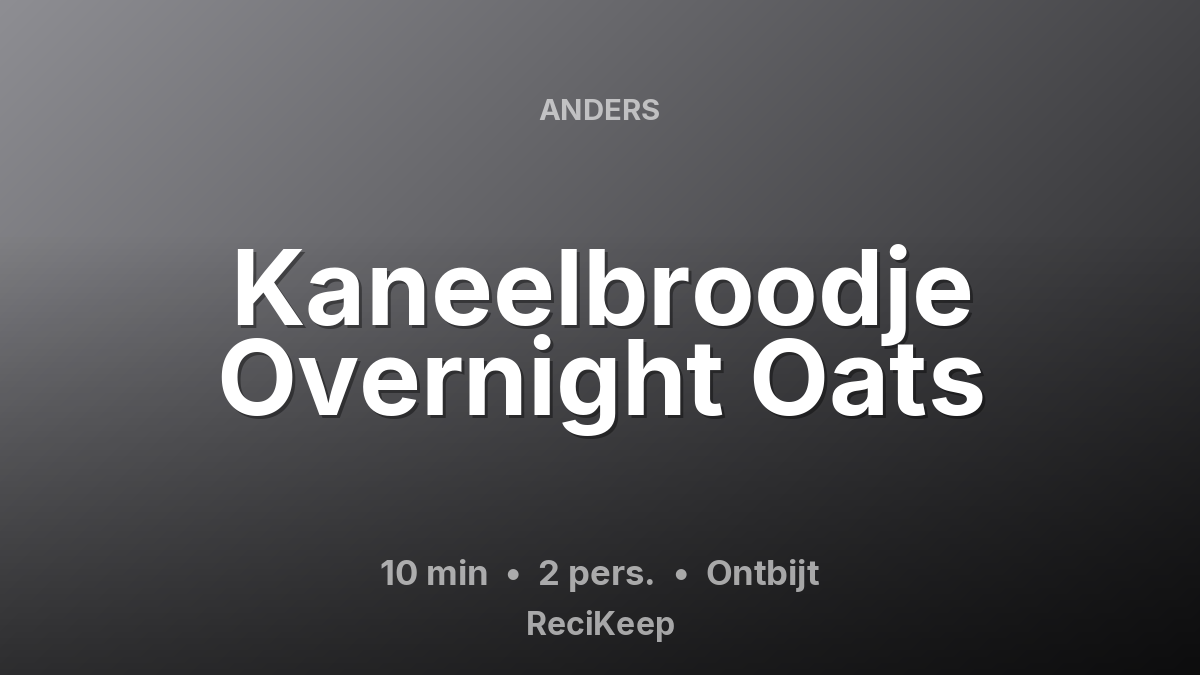 Receptkaart Kaneelbroodje Overnight Oats – Ontbijt