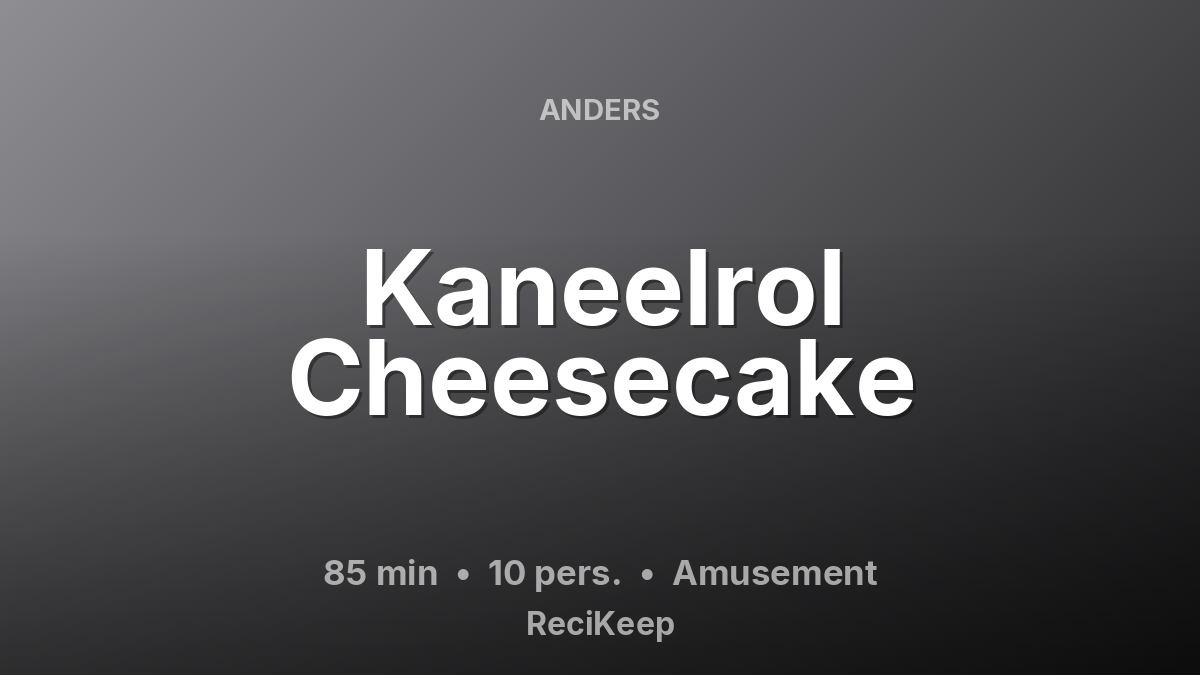 Receptkaart Kaneelrol Cheesecake – Amusement