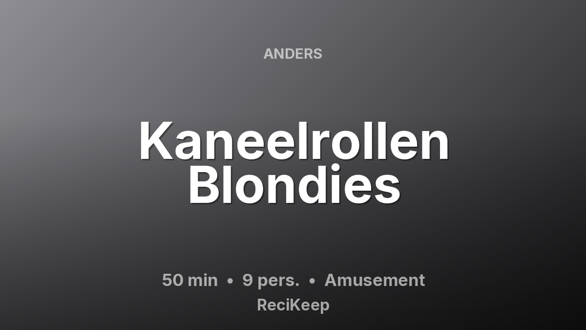 Receptkaart Kaneelrollen Blondies – Amusement