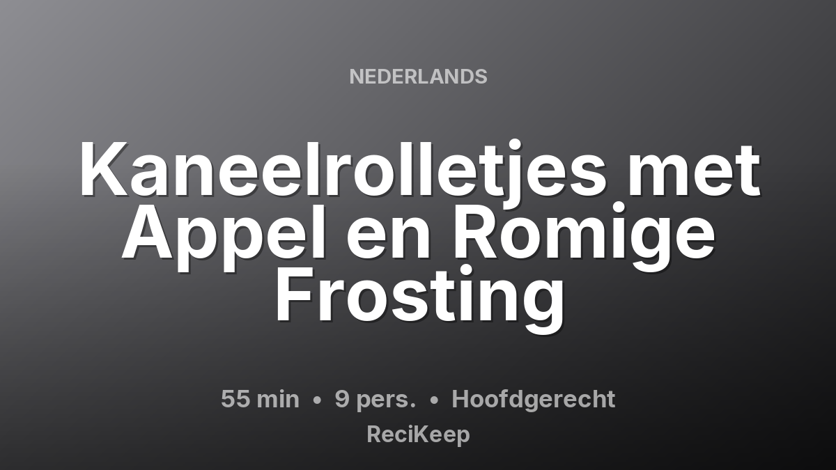 Receptkaart Kaneelrolletjes met Appel en Romige Frosting – Hoofdgerecht