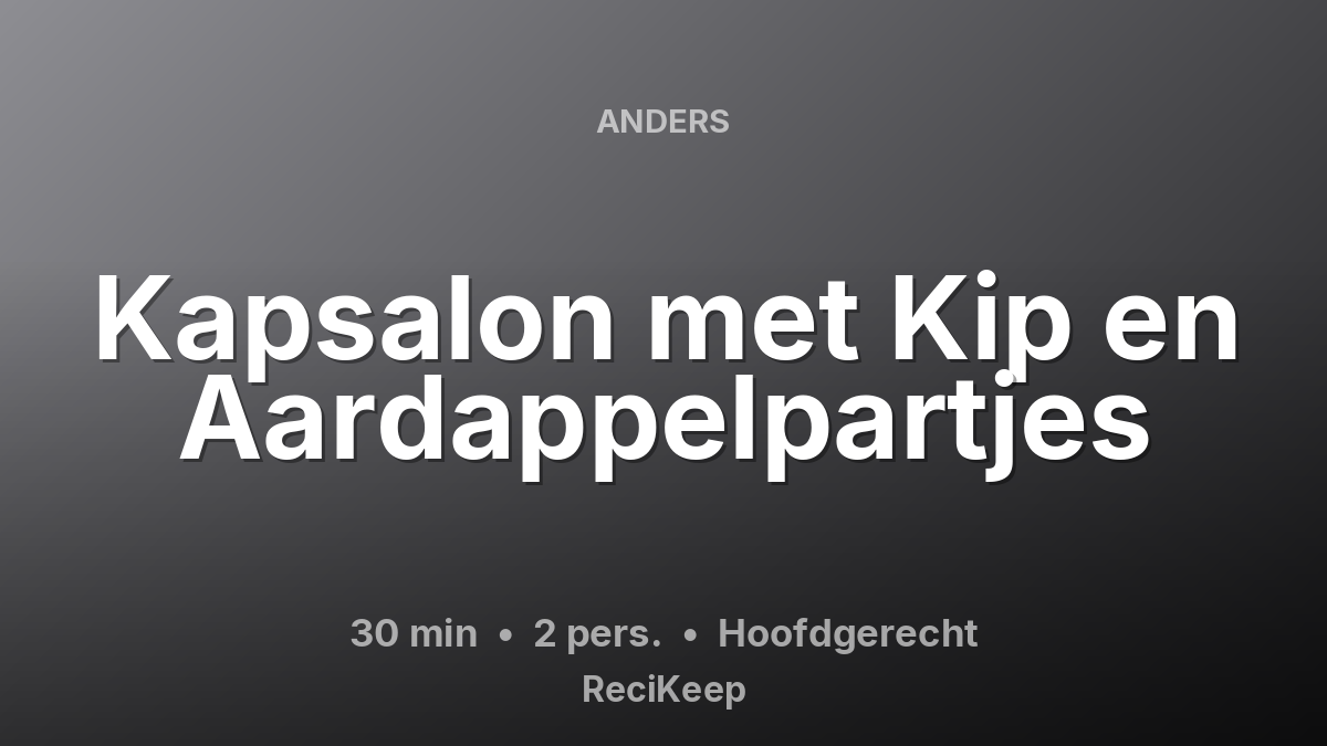 Receptkaart Kapsalon met Kip en Aardappelpartjes – Hoofdgerecht