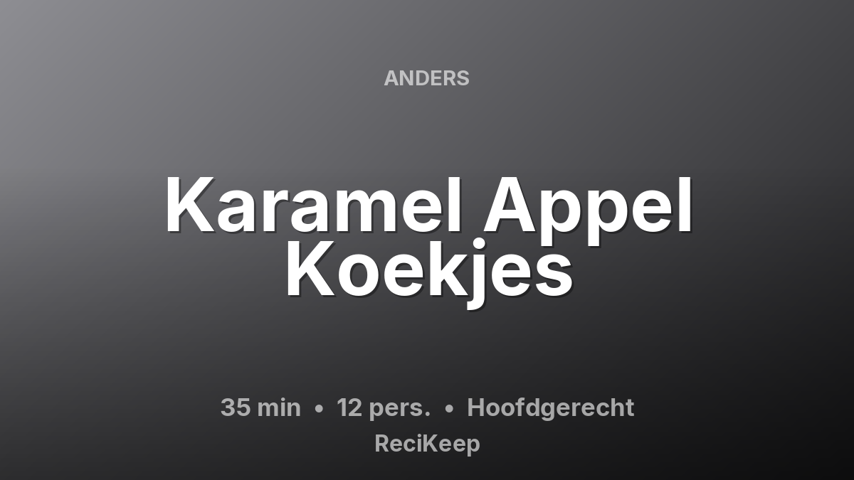 Receptkaart Karamel Appel Koekjes – Hoofdgerecht