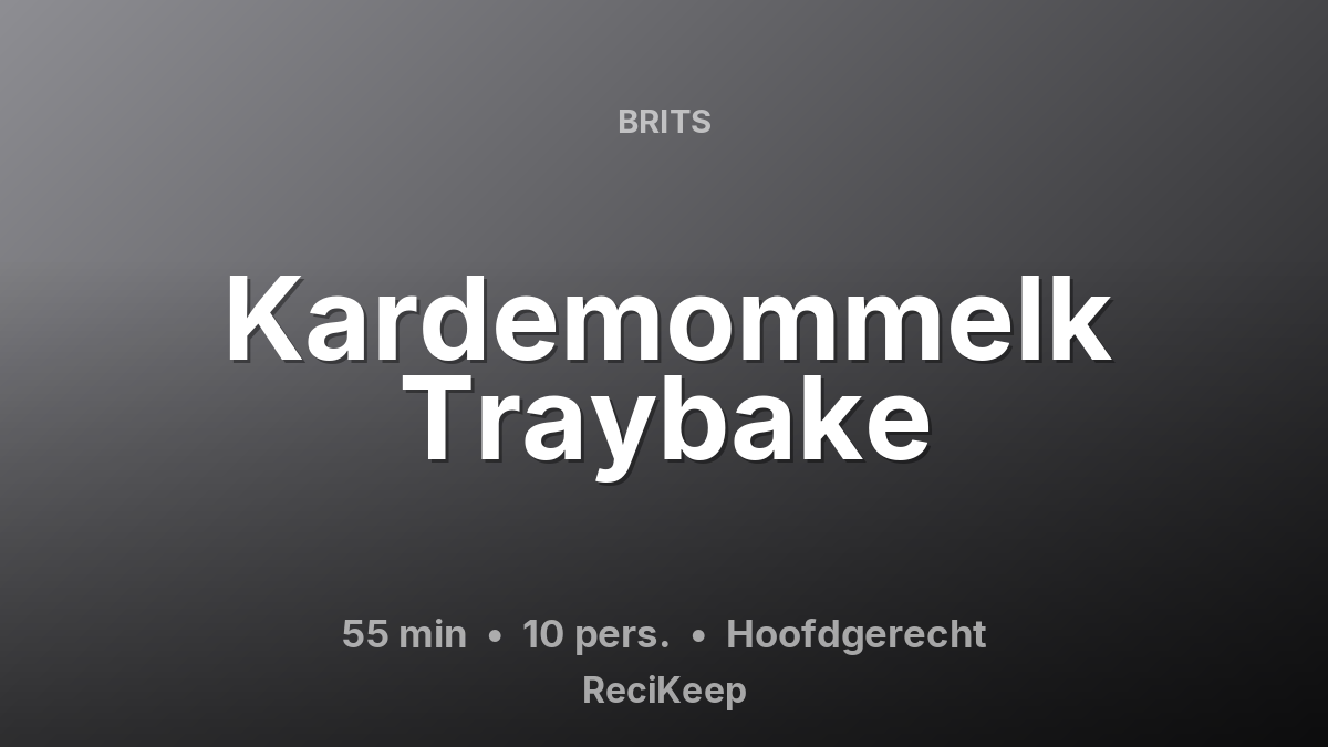 Receptkaart Kardemommelk Traybake – Hoofdgerecht