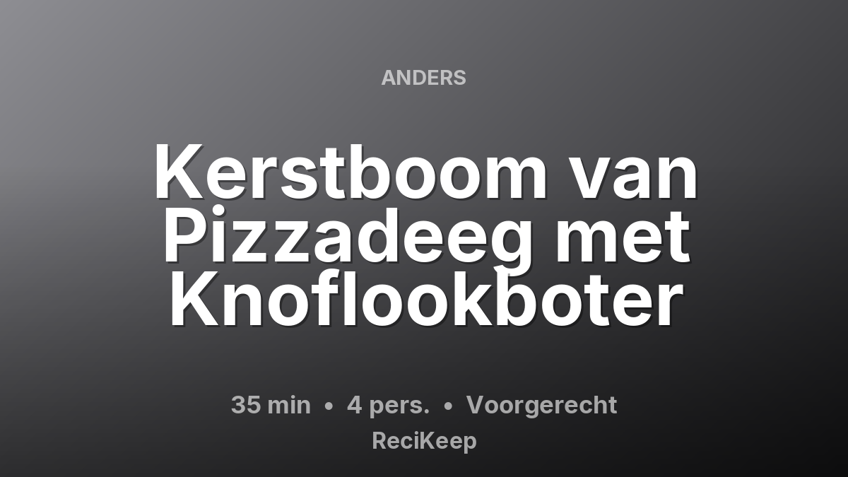 Receptkaart Kerstboom van Pizzadeeg met Knoflookboter – Voorgerecht