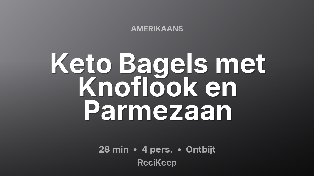 Receptkaart Keto Bagels met Knoflook en Parmezaan – Ontbijt
