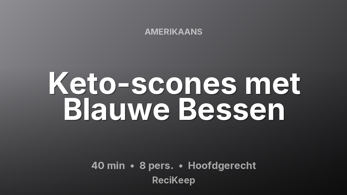 Receptkaart Keto-scones met Blauwe Bessen – Hoofdgerecht