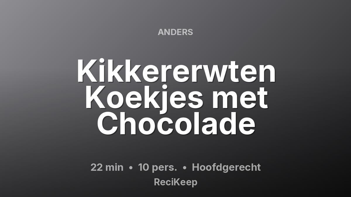 Receptkaart Kikkererwten Koekjes met Chocolade – Hoofdgerecht