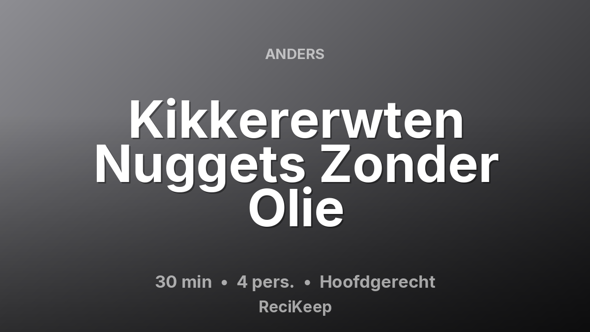 Receptkaart Kikkererwten Nuggets Zonder Olie – Hoofdgerecht
