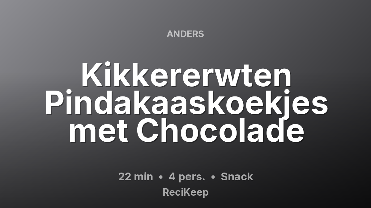 Receptkaart Kikkererwten Pindakaaskoekjes met Chocolade – Snack