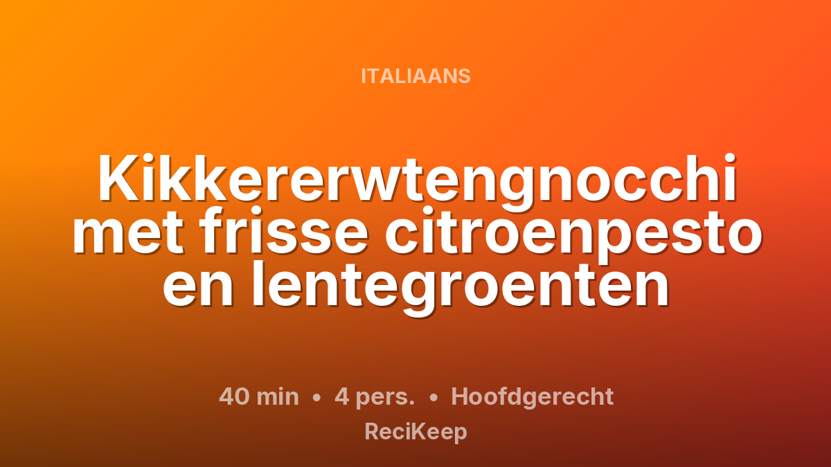 Receptkaart Kikkererwtengnocchi met frisse citroenpesto en lentegroenten – Hoofdgerecht
