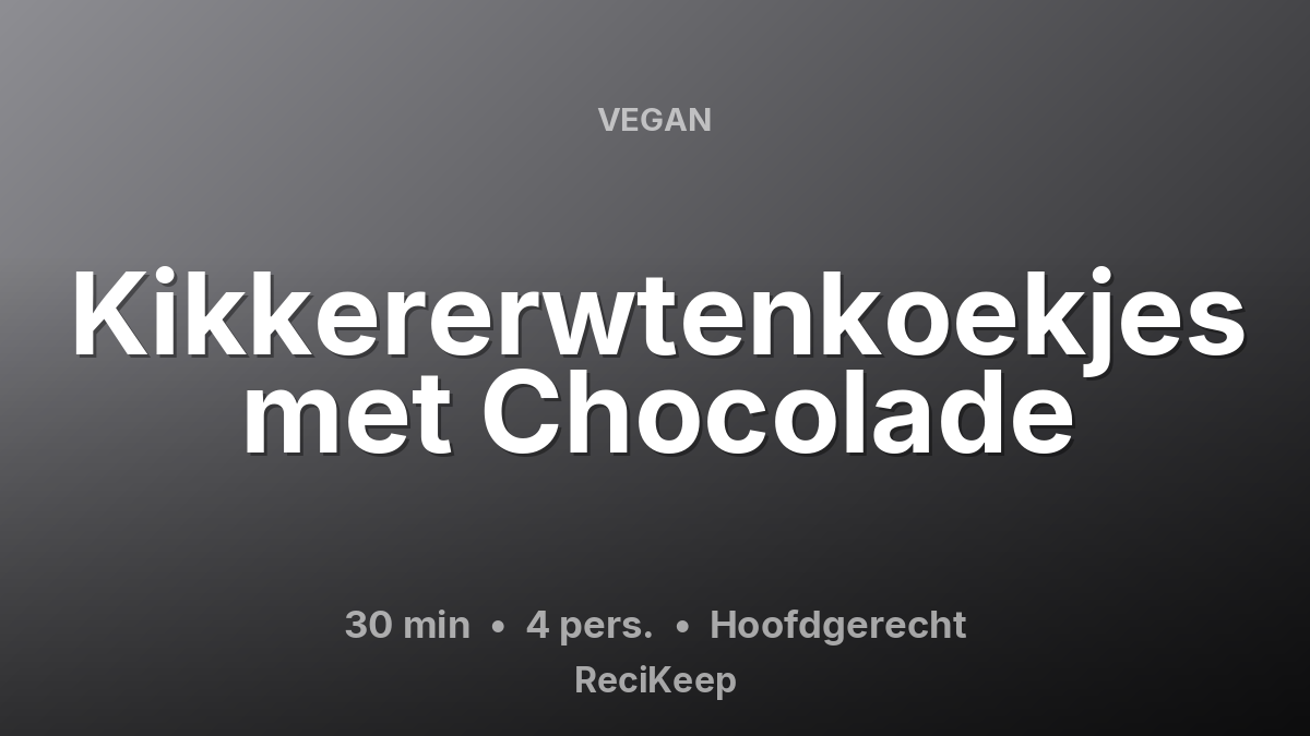Receptkaart Kikkererwtenkoekjes met Chocolade – Hoofdgerecht