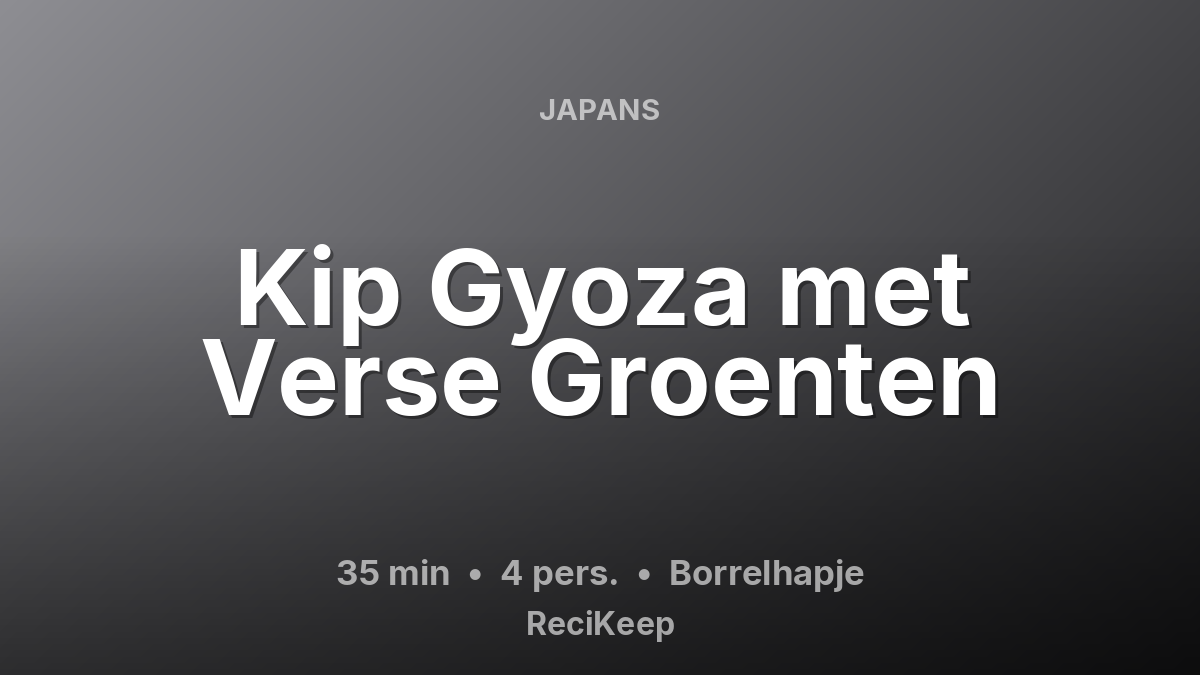 Receptkaart Kip Gyoza met Verse Groenten – Borrelhapje