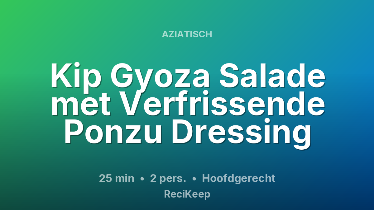 Receptkaart Kip Gyoza Salade met Verfrissende Ponzu Dressing – Hoofdgerecht
