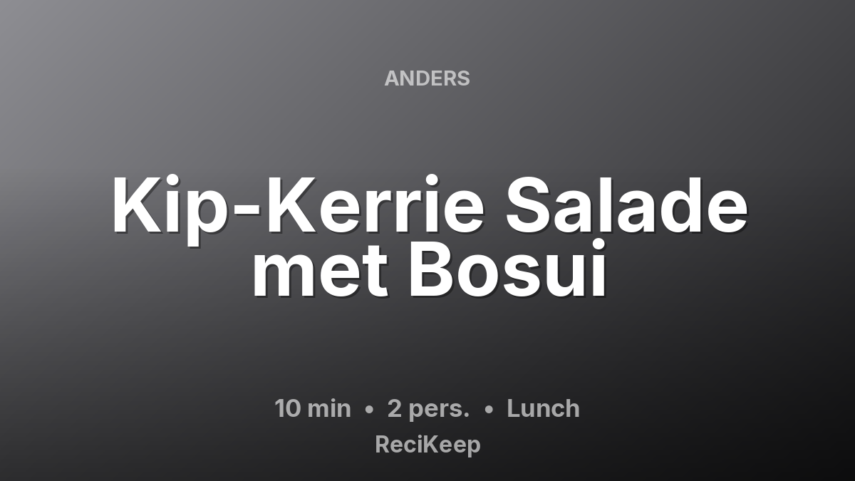 Receptkaart Kip-Kerrie Salade met Bosui – Lunch