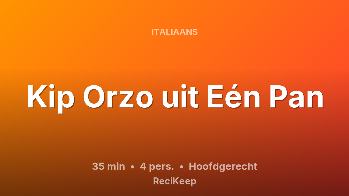 Receptkaart Kip Orzo uit Eén Pan – Hoofdgerecht
