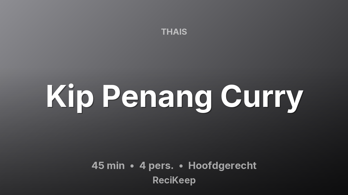 Receptkaart Kip Penang Curry – Hoofdgerecht