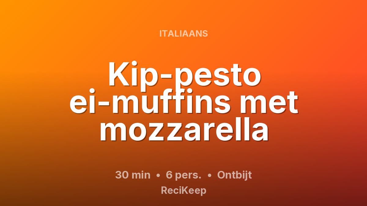 Receptkaart Kip-pesto ei-muffins met mozzarella – Ontbijt