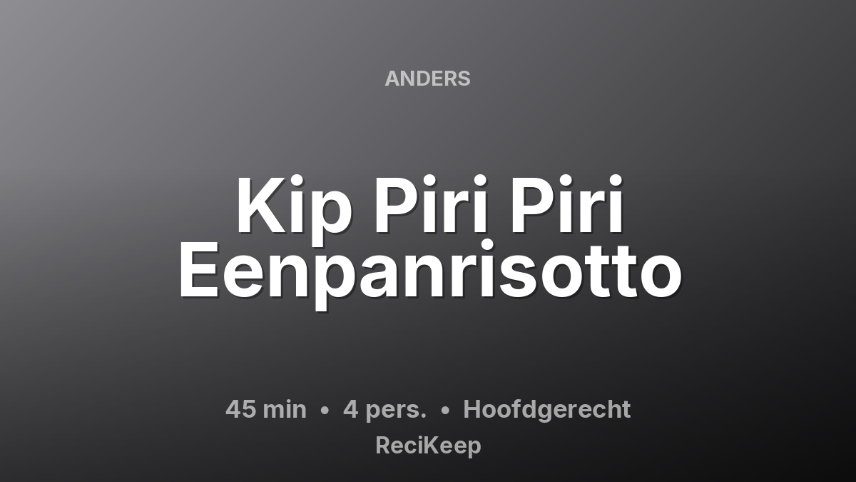 Receptkaart Kip Piri Piri Eenpanrisotto – Hoofdgerecht