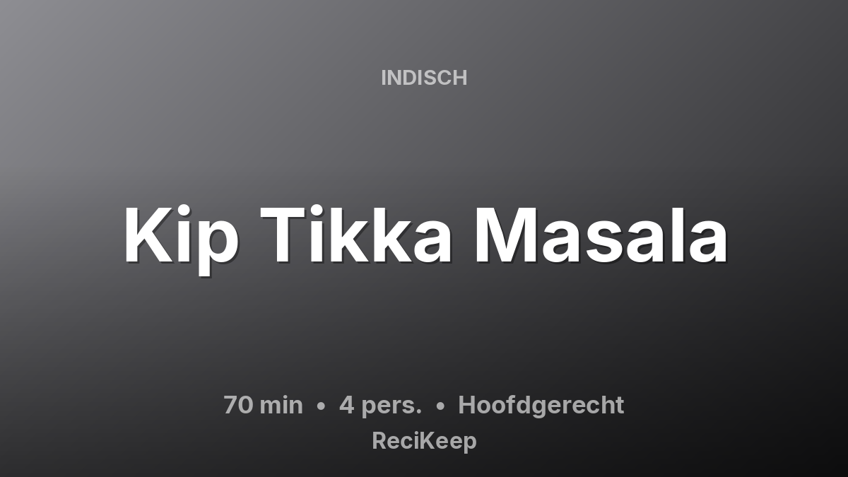Receptkaart Kip Tikka Masala – Hoofdgerecht
