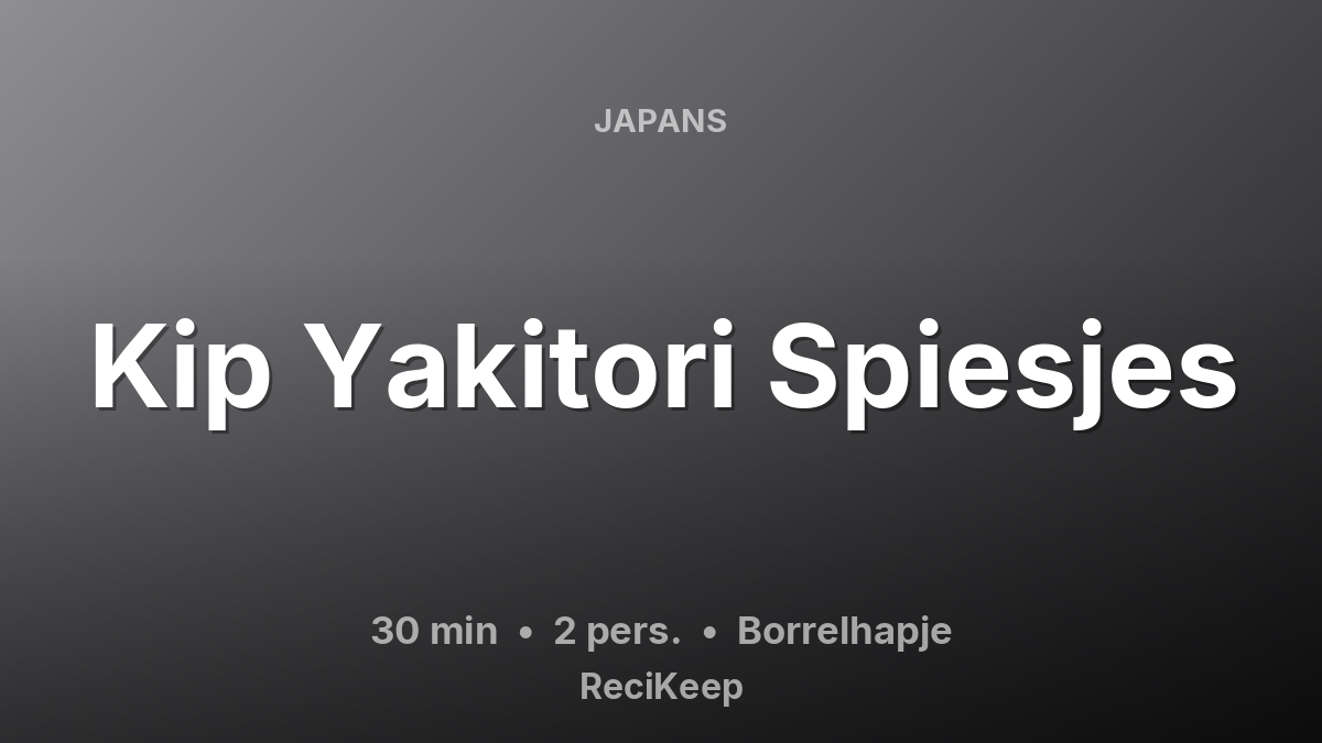 Receptkaart Kip Yakitori Spiesjes – Borrelhapje