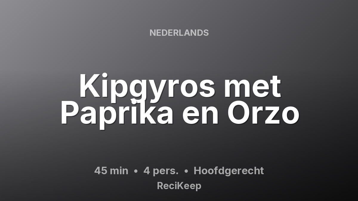 Receptkaart Kipgyros met Paprika en Orzo – Hoofdgerecht