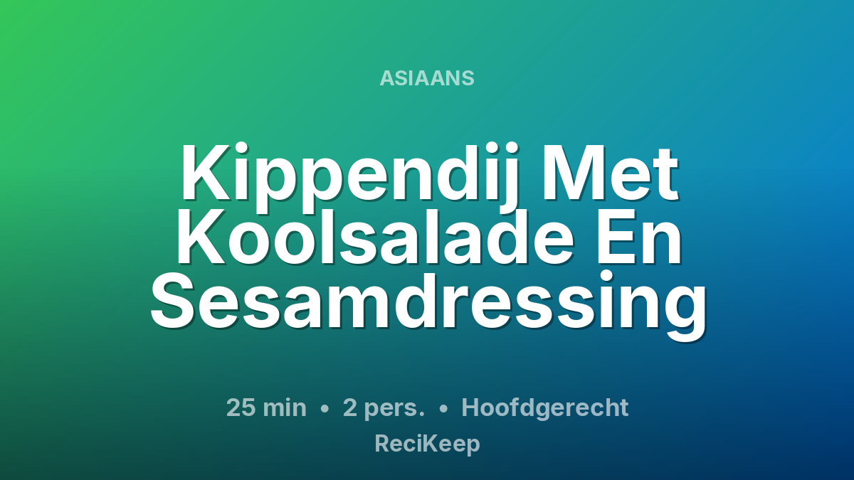Receptkaart Kippendij Met Koolsalade En Sesamdressing – Hoofdgerecht