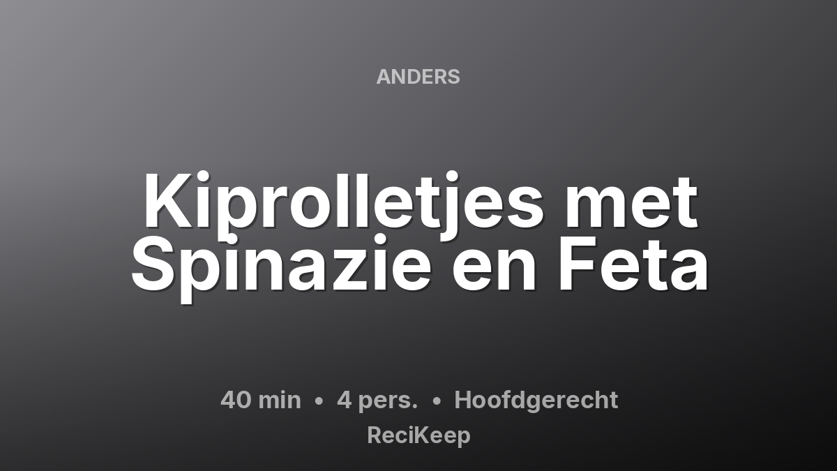 Receptkaart Kiprolletjes met Spinazie en Feta – Hoofdgerecht