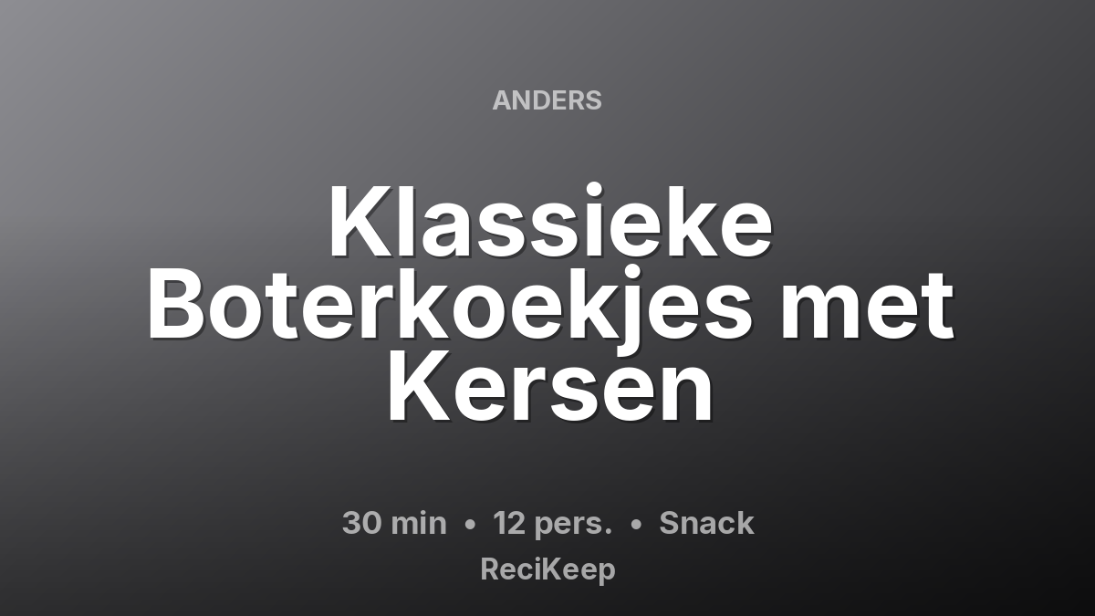Receptkaart Klassieke Boterkoekjes met Kersen – Snack