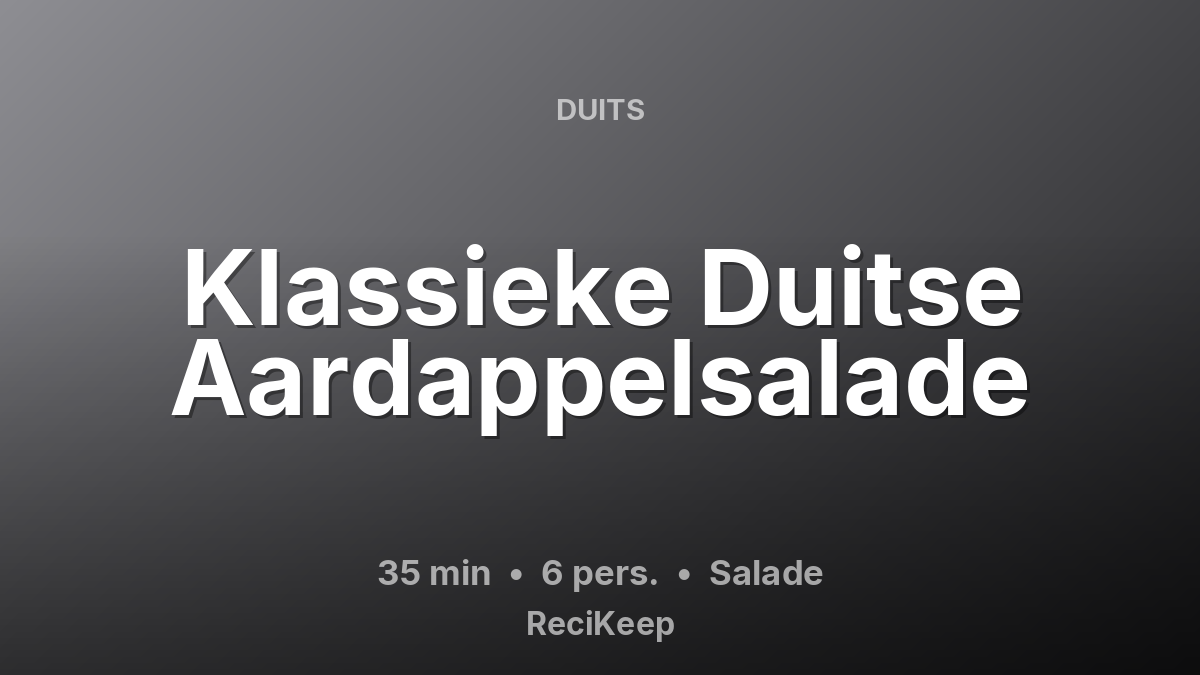 Receptkaart Klassieke Duitse Aardappelsalade – Salade