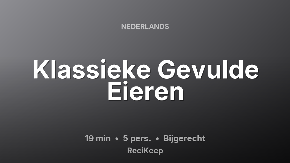 Receptkaart Klassieke Gevulde Eieren – Bijgerecht