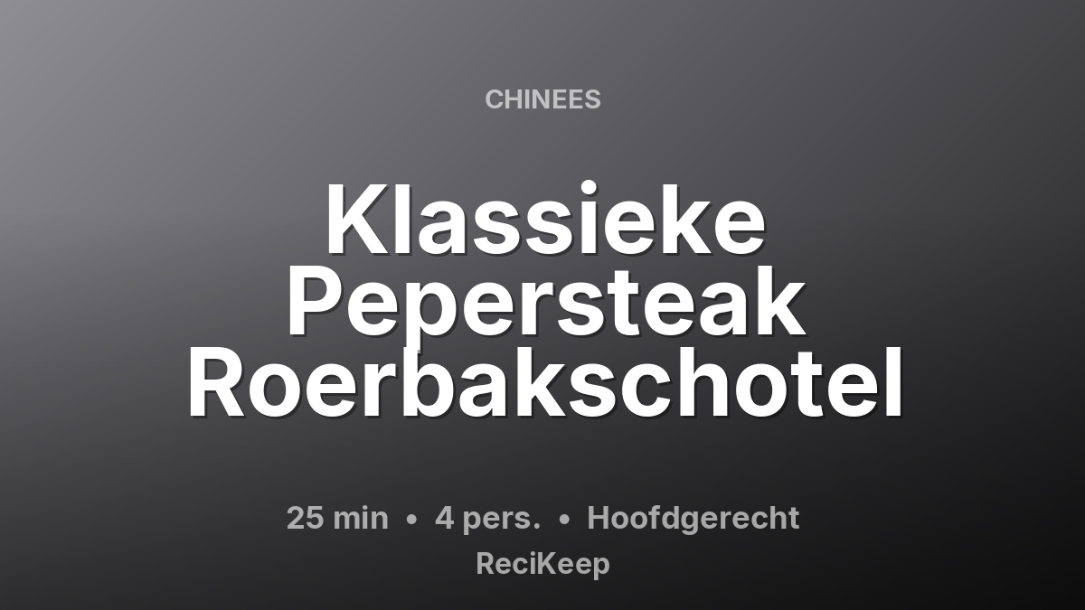 Receptkaart Klassieke Pepersteak Roerbakschotel – Hoofdgerecht