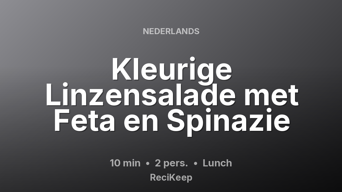 Receptkaart Kleurige Linzensalade met Feta en Spinazie – Lunch
