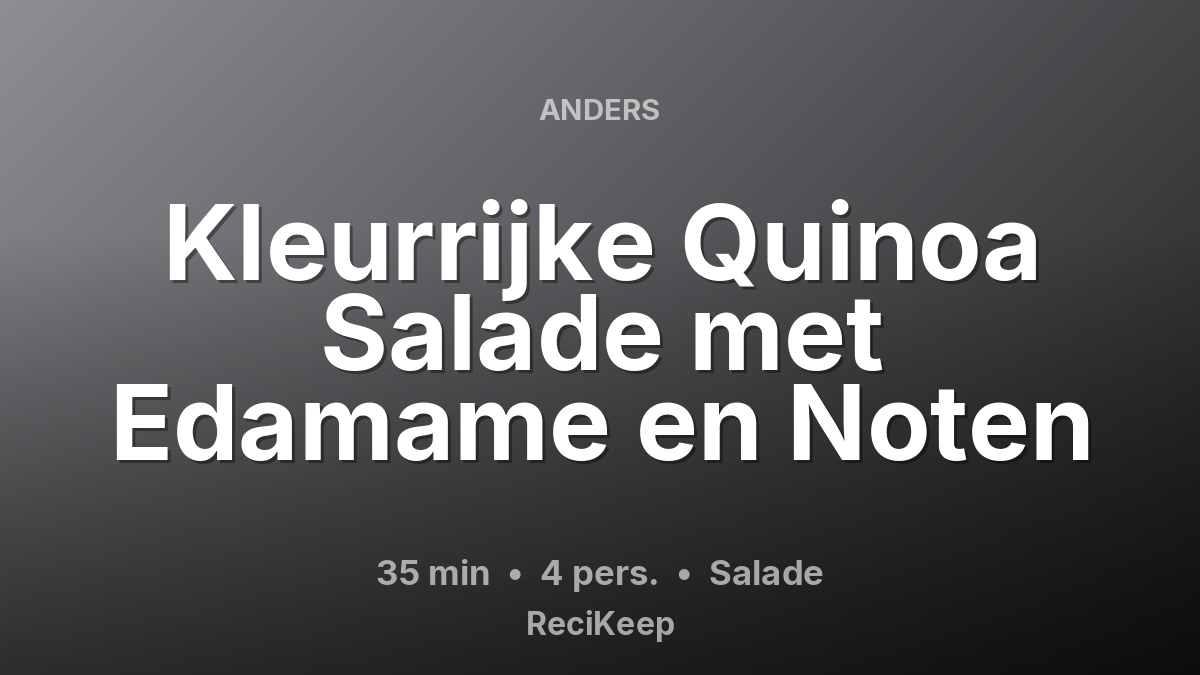Receptkaart Kleurrijke Quinoa Salade met Edamame en Noten – Salade
