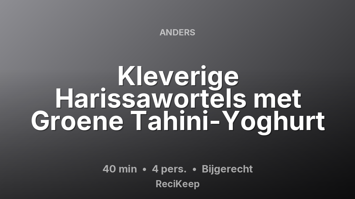 Receptkaart Kleverige Harissawortels met Groene Tahini-Yoghurt – Bijgerecht