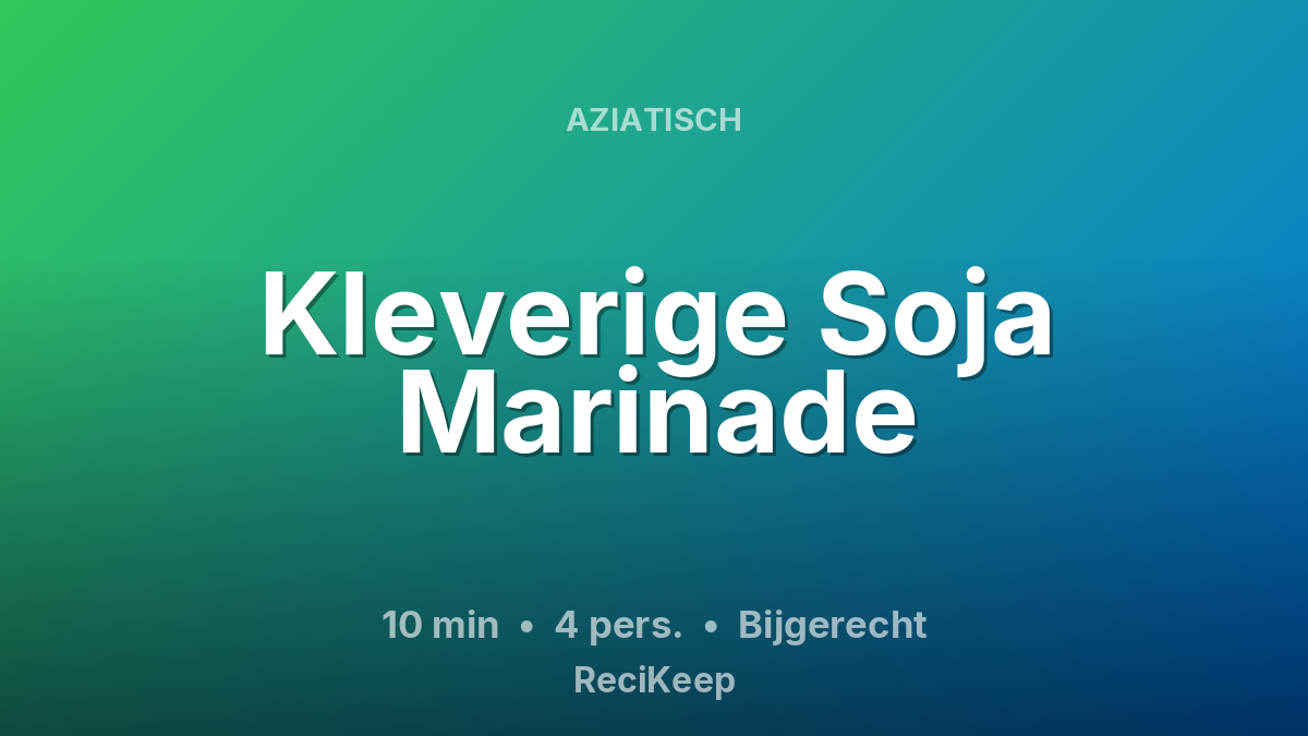 Receptkaart Kleverige Soja Marinade – Bijgerecht