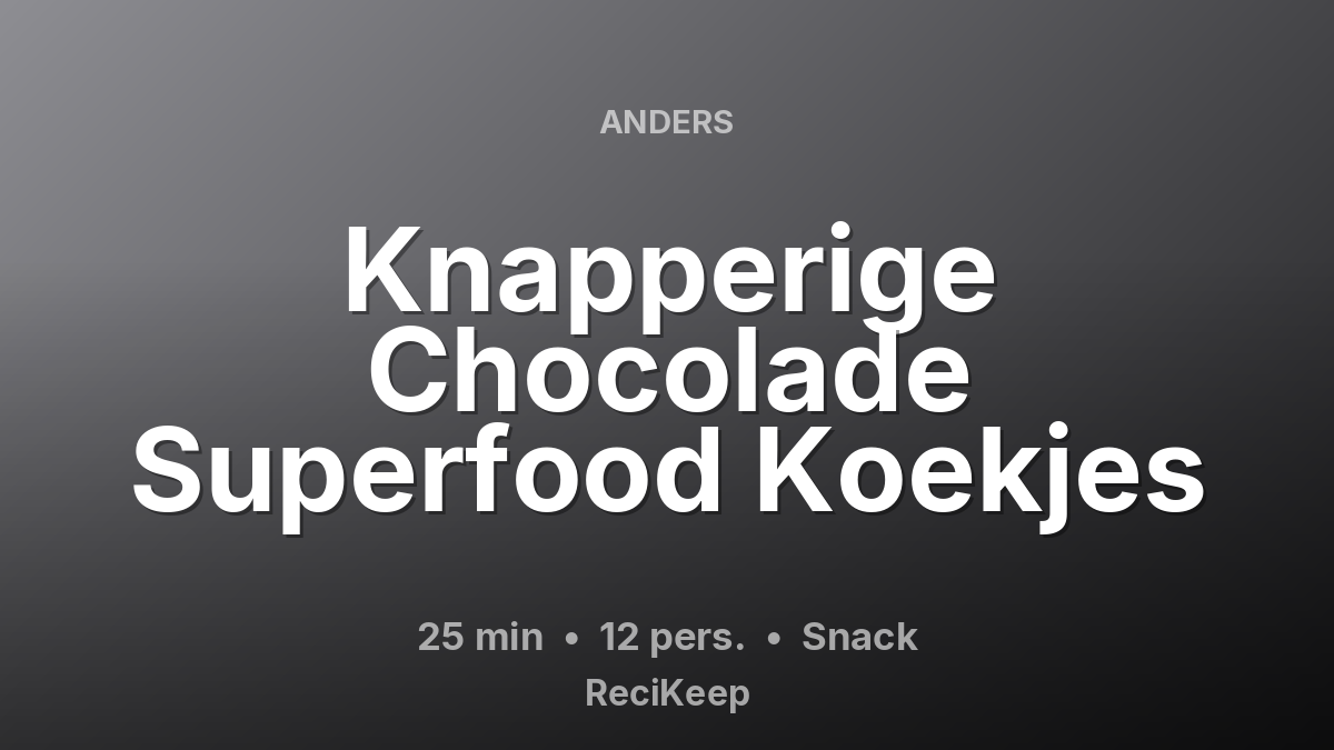 Receptkaart Knapperige Chocolade Superfood Koekjes – Snack