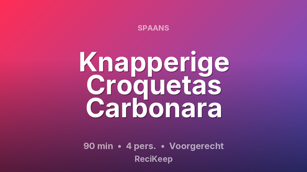 Receptkaart Knapperige Croquetas Carbonara – Voorgerecht