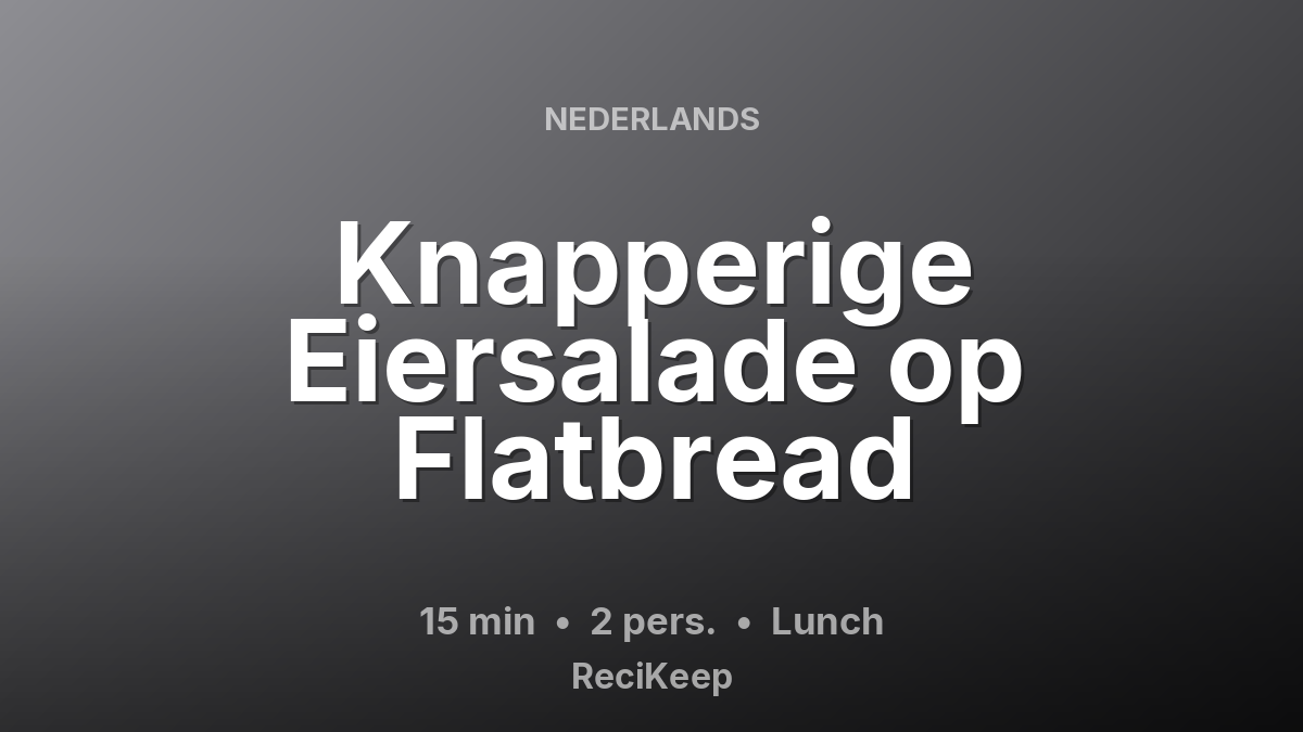 Receptkaart Knapperige Eiersalade op Flatbread – Lunch