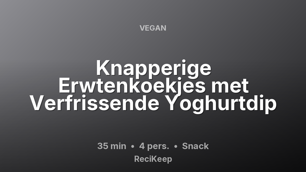 Receptkaart Knapperige Erwtenkoekjes met Verfrissende Yoghurtdip – Snack