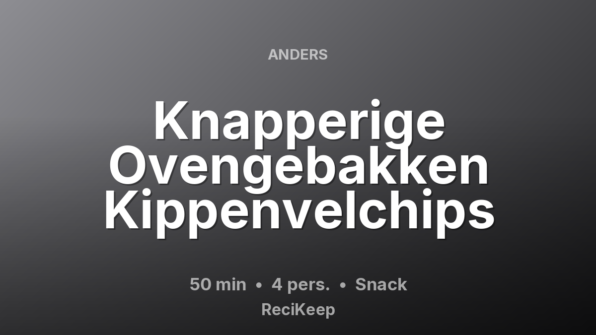 Receptkaart Knapperige Ovengebakken Kippenvelchips – Snack