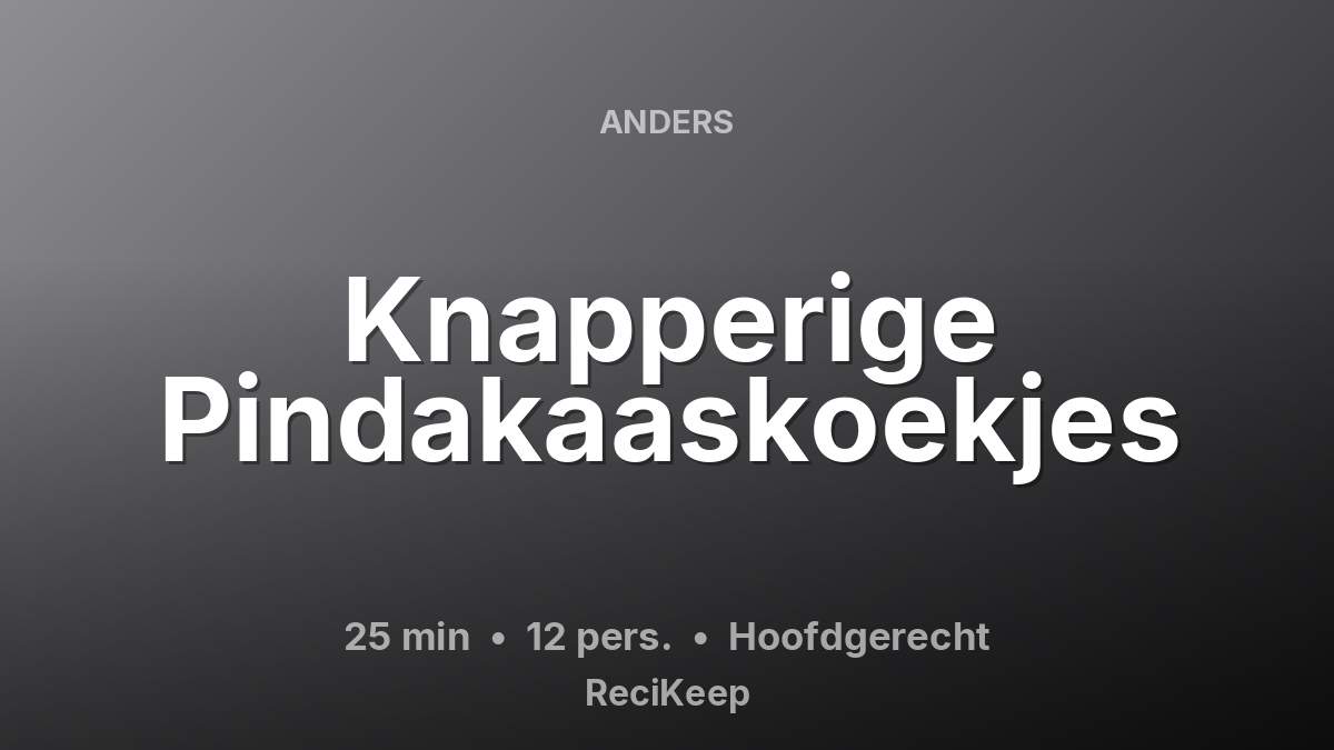 Receptkaart Knapperige Pindakaaskoekjes – Hoofdgerecht