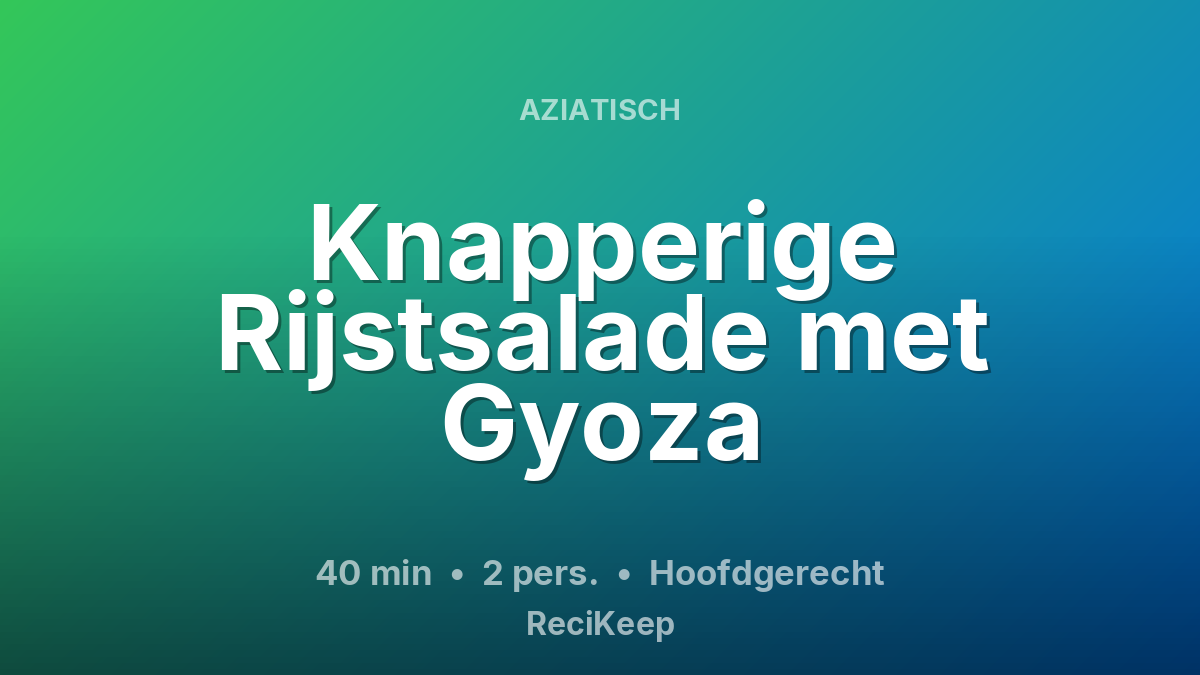 Receptkaart Knapperige Rijstsalade met Gyoza – Hoofdgerecht