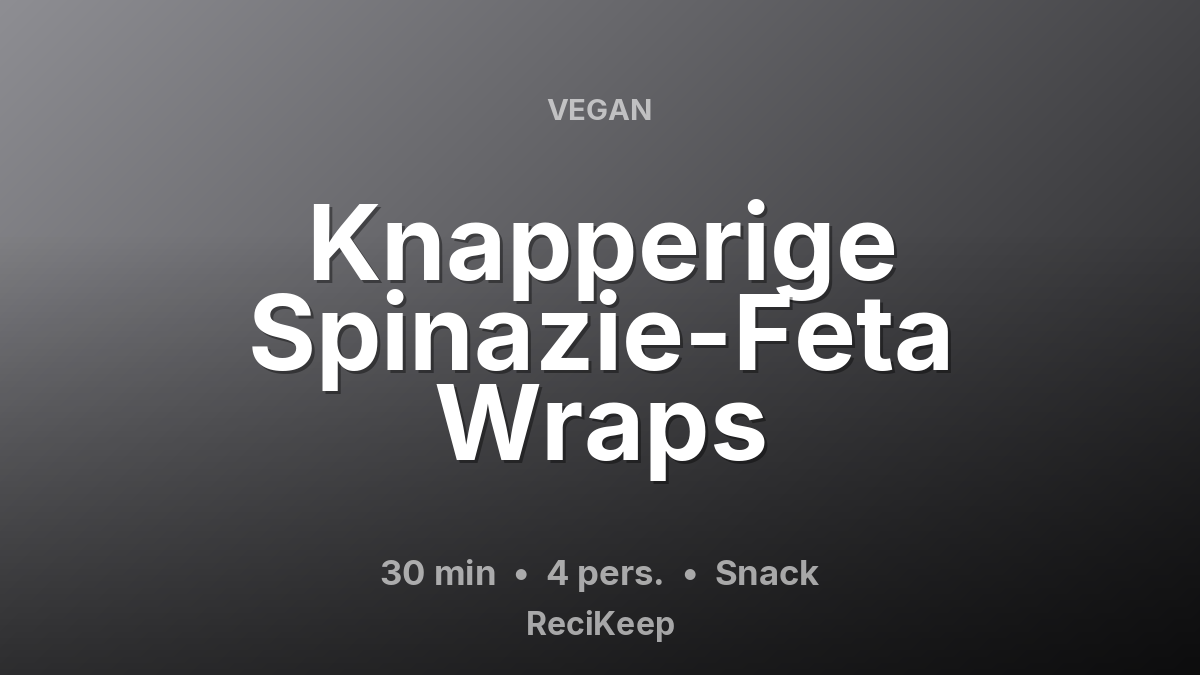 Receptkaart Knapperige Spinazie-Feta Wraps – Snack