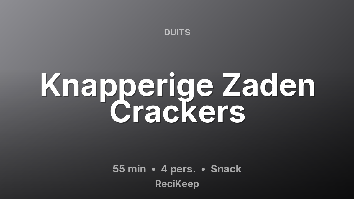 Receptkaart Knapperige Zaden Crackers – Snack