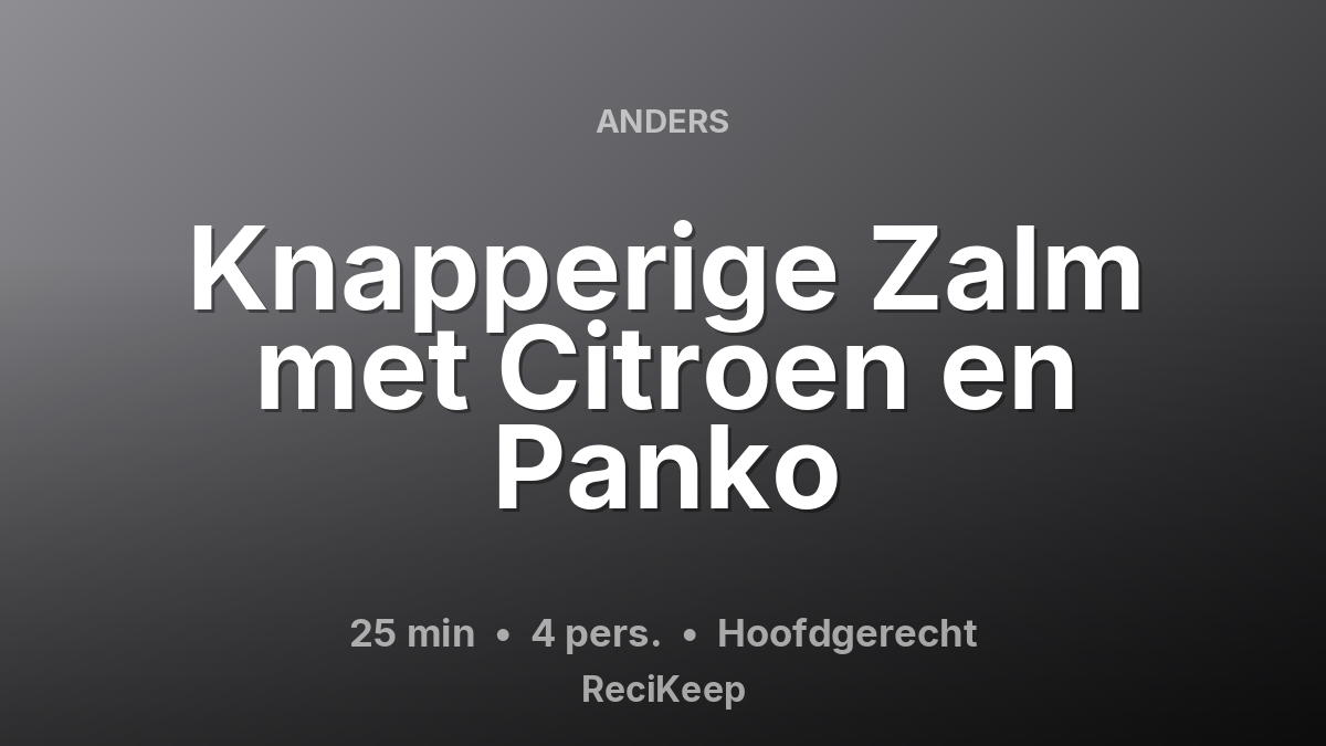 Receptkaart Knapperige Zalm met Citroen en Panko – Hoofdgerecht