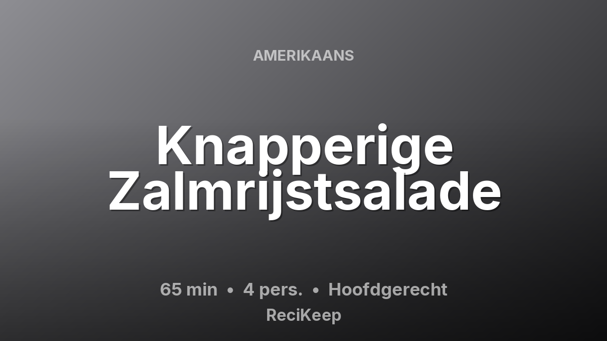 Receptkaart Knapperige Zalmrijstsalade – Hoofdgerecht