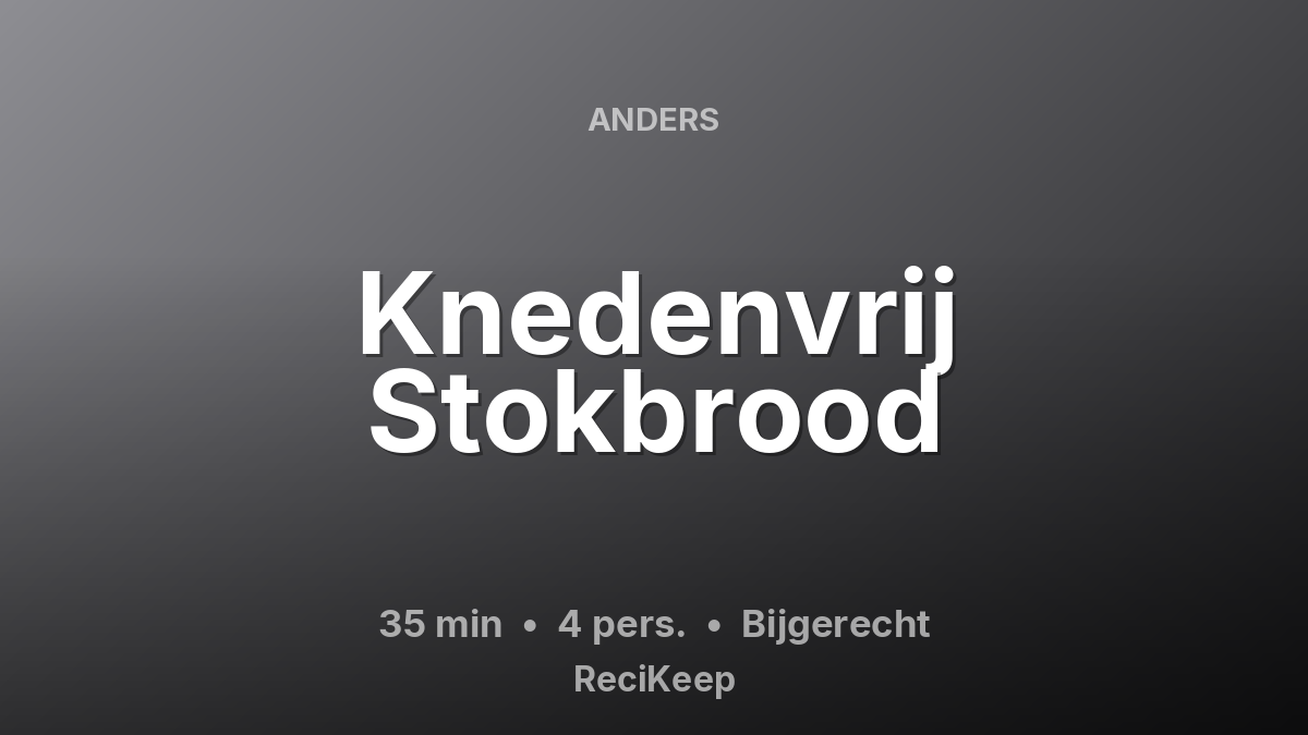 Receptkaart Knedenvrij Stokbrood – Bijgerecht