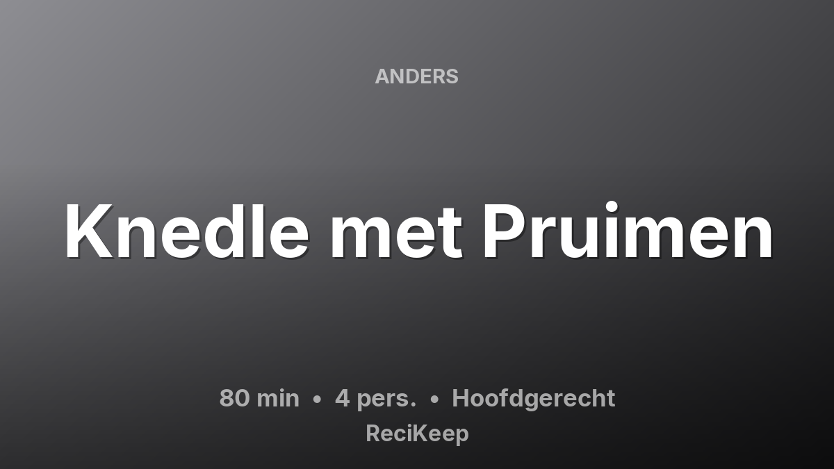 Receptkaart Knedle met Pruimen – Hoofdgerecht