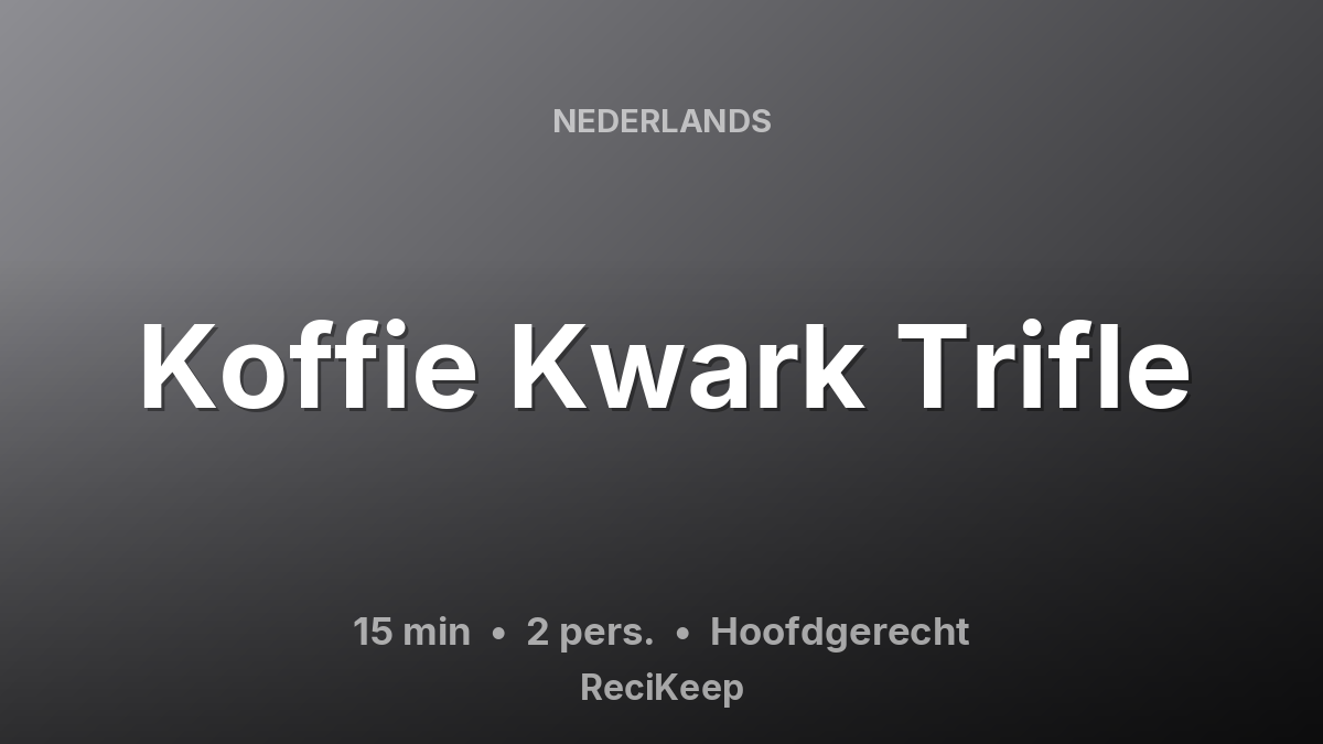 Receptkaart Koffie Kwark Trifle – Hoofdgerecht