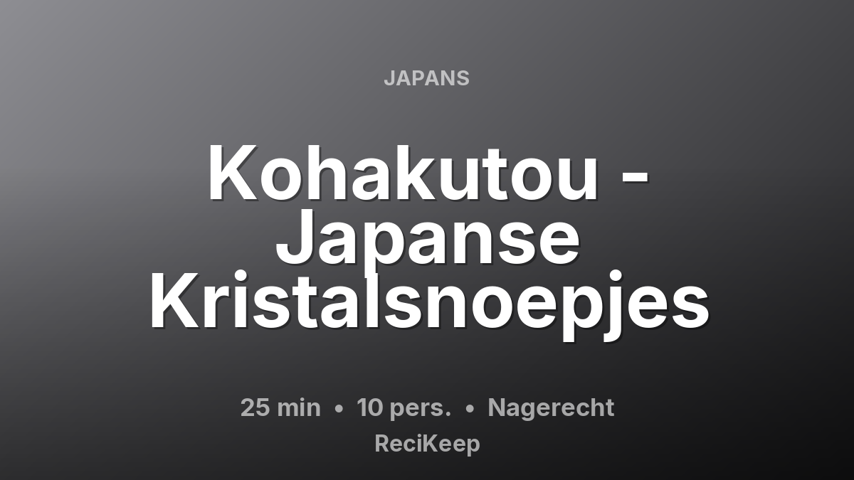 Receptkaart Kohakutou - Japanse Kristalsnoepjes – Nagerecht